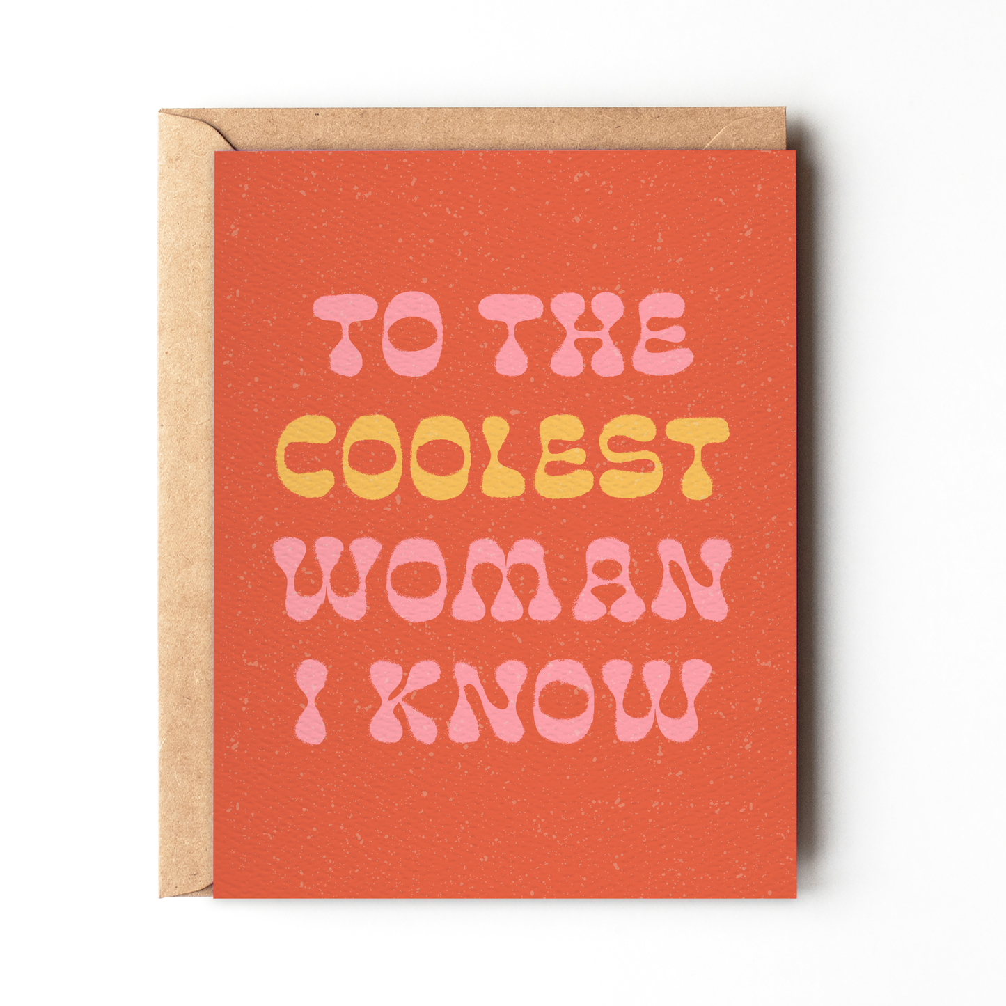 To the Coolest Woman I Know Card