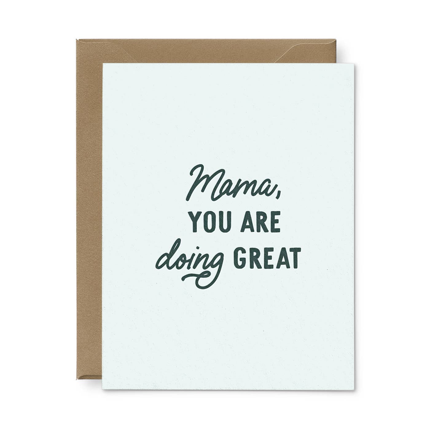 Mama Doing Great Card