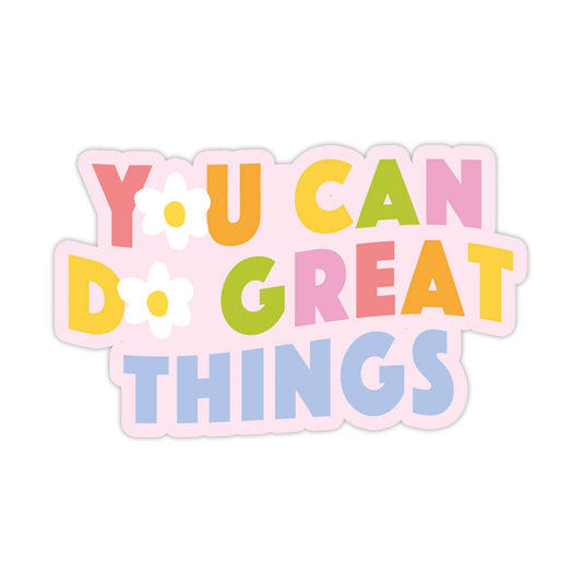 Great Things Vinyl Sticker