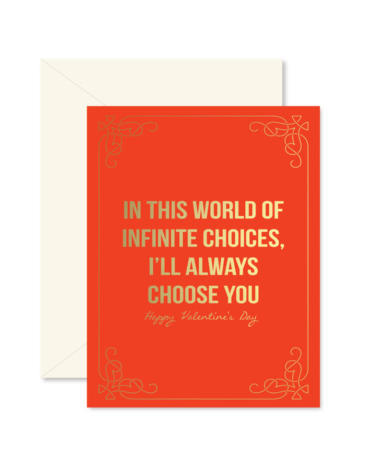 Infinite Choices Valentine Greeting Card