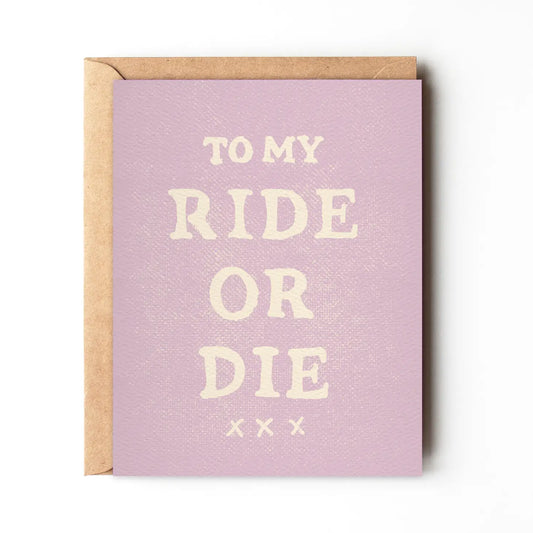 To My Ride Or Die
