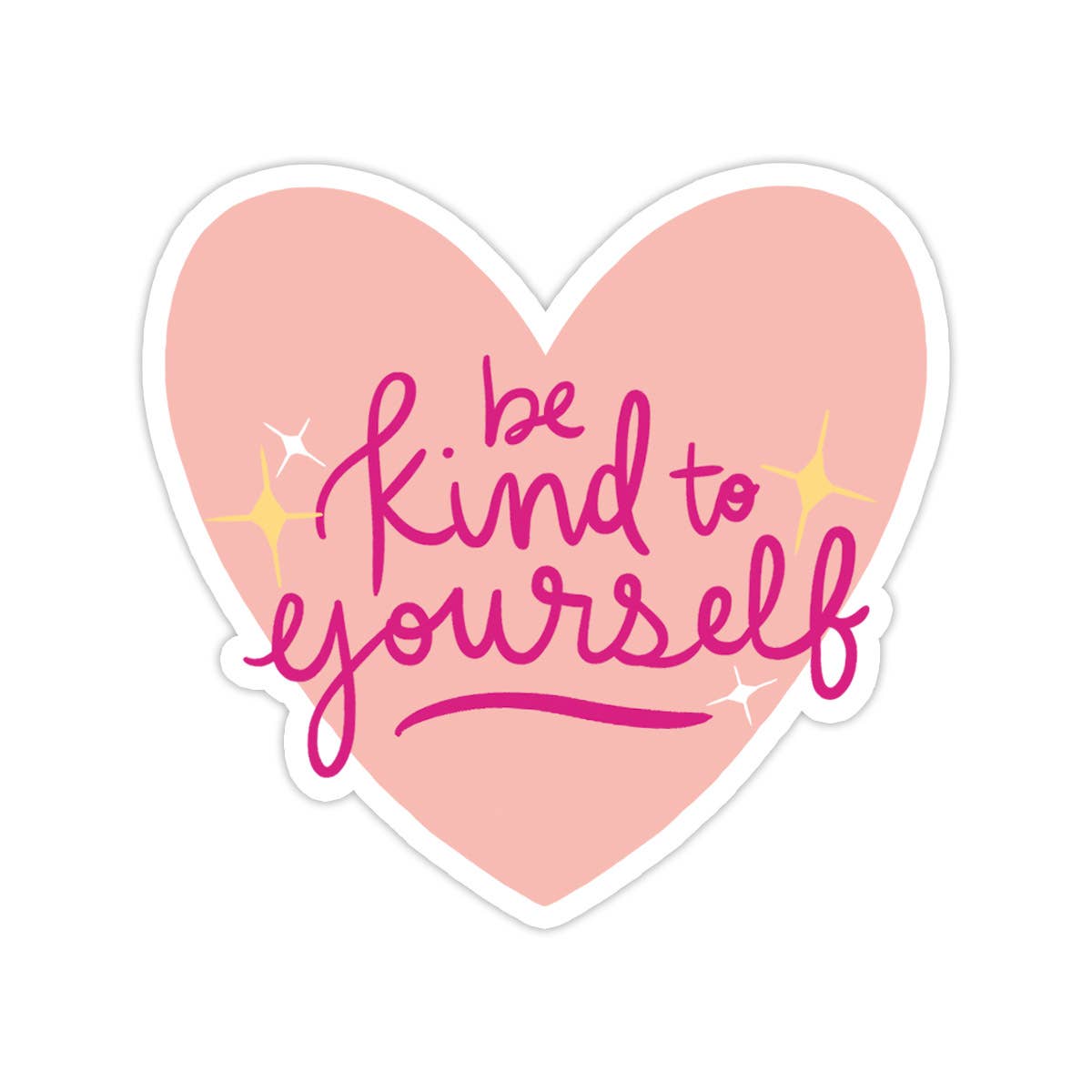 Be Kind To Yourself Vinyl Sticker