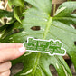 May Your Plants Thrive and Stay Alive Sticker