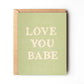 Love You Babe - Simple Valentine's Day Card