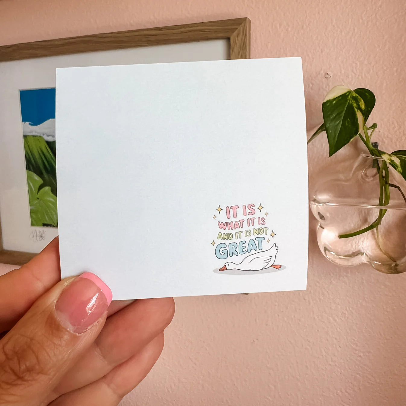 It Is What It Is Sticky Notes